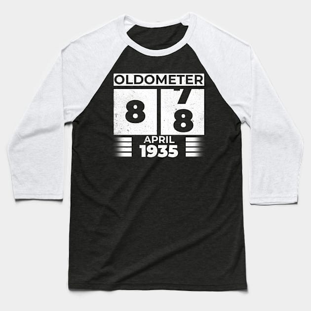 Oldometer 88 Years Old Born In April 1935 Baseball T-Shirt by RomanDanielsArt